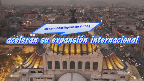 Camiones ligeros de Yutong entregados a México en lotes